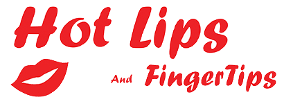 Hot Lips and Fingertips